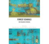 Forest Schools: The Research Evidence