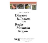 Forest Service Rocky Mountain Resear Field Guide to Diseases & Insec (Tascabile)