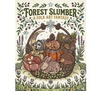 Forest Slumber: A Folk Art Fantasy