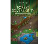 Forest Sovereignty: Wildlife Sustainability and Ethics: 1