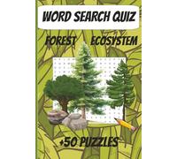 Forest Word Puzzle Book: Word Search about Trees, Wildlife and Ecosystems and More | Easy to Read Print | 6 x 9 inches, 110 pages | 50+ Puzzles for Relaxation, Vacation or as Gift