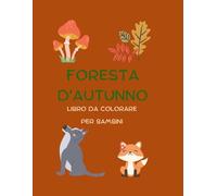 Foresta d'autunno: libro da colorare per bambini