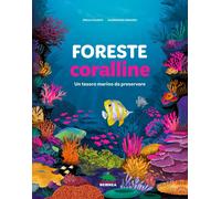Foreste coralline. Ediz. a colori [Hardcover] [Oct 16, 2024] Fulgido, Emilia and