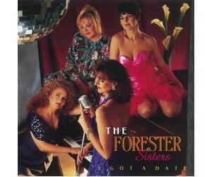 Forester Sisters - I Got a Date