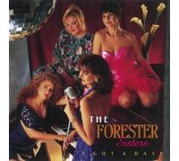 Forester Sisters - I Got a Date by Forester Sisters (1992) Audio CD