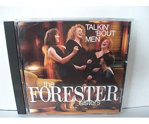 Forester Sisters - Talkin' 'bout Men