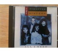 Forester Sisters The - All I Need [Import anglais]