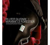 Maxime Le Forestier – Plutôt Guitare – Registrazione dal vivo