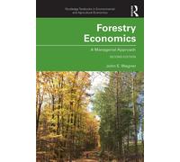 Forestry Economics: A Managerial Approach-Wagner, John E.-Copertina flessibile