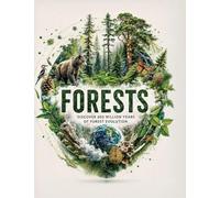 FORESTS: A Visual Journey Through 400 Million Years of Forest Evolution