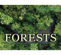 Forests: From the Amazon Rainforest to the Siberian Taiga