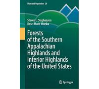 Forests of the Southern Appalachian Highlands and Interior Highlands of the United States: 20