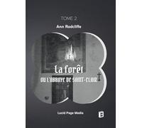 Foret ou abbaye de saint clair: Tome 2