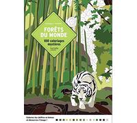 Forêts du monde: 100 coloriages mystères