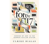Forever 17: Coming of Age in the German Asylum System