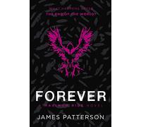 Forever A Maximum Ride Novel