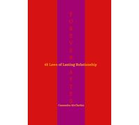 Forever After: 48 Laws of Lasting Relationship