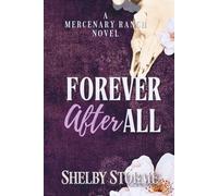 Forever After All: Book 1 in The Mercenary Ranch Series