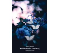 Forever Always Everything: 365 Days of Love Poems