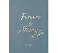 Forever & Always Guest Book: Modern Wedding Guest Book Sign-in Log for Guest Wishes, Advice, and Messages; A Stylish, Christian Keepsake Memory Album for a Faith-Based Marriage Ceremony.