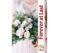 Forever at Last: Your Essential Tool for Seamlessly Coordinating Every Detail and Capturing Lasting Moments on Your Special Day