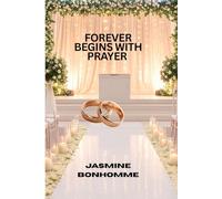 Forever Begins With Prayer: Wedding Prayer Journal