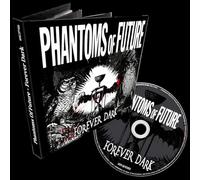 Phantoms of Future Forever Dark (CD) with Book