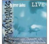 Forever Fabulous Chickenhawks - Live