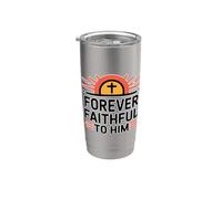 Forever Faithful To Him Bicchiere termico in acciaio inox doppia parete