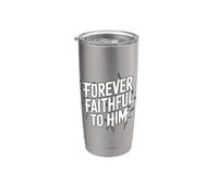 Forever Faithful To Him Bicchiere termico in acciaio inox doppia parete