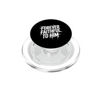Forever Faithful To Him PopSockets PopGrip per MagSafe