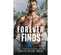 Forever Finds Us: A Small-Town Western Billionaire Romance: 7