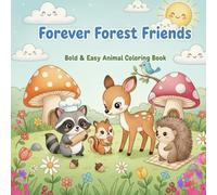 Forever Forest Friends: Bold & Easy Animal Coloring Book