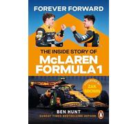 Forever Forward: The inside story of McLaren Formula 1