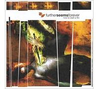 FOREVER, FURTHER SEEMS - HOW TO START A FIRE