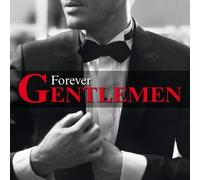 Forever Gentlemen