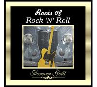 Forever Gold: Roots of Rock N