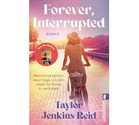 Forever, Interrupted: Roman | Das romantische Debüt des Weltstars