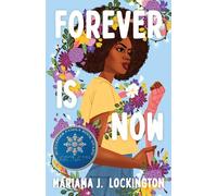 Mariama J. Lockington Forever Is Now (Copertina rigida)