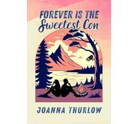 Forever Is the Sweetest Con