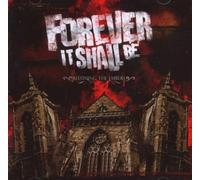 FOREVER IT SHALL BE - RELUMING THE EMBERS