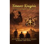 Forever Knights: Friendship, Loyalty, and Love