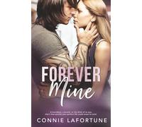 Forever Mine: A Small Town, Second Chance Romance