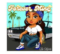 Forever Mine: Chicano Coloring Book