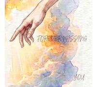 Forever Missing You