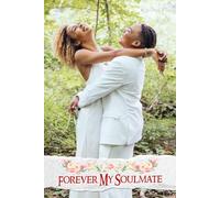Forever My Soulmate: A Cherished Resource for Capturing Your Journey, Making Timeless Memories, and Celebrating Your Love Story on the Way to 'I Do'