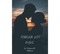 Forever Not mine