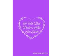 Forever Notes: To The Best Pastor’s Wife On Earth (Purple)
