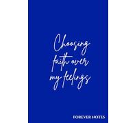 Forever Notes: Word (Choosing faith over my feelings - Dark blue & White)