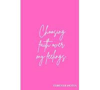 Forever Notes: Word (Choosing faith over my feelings - Pink & White)